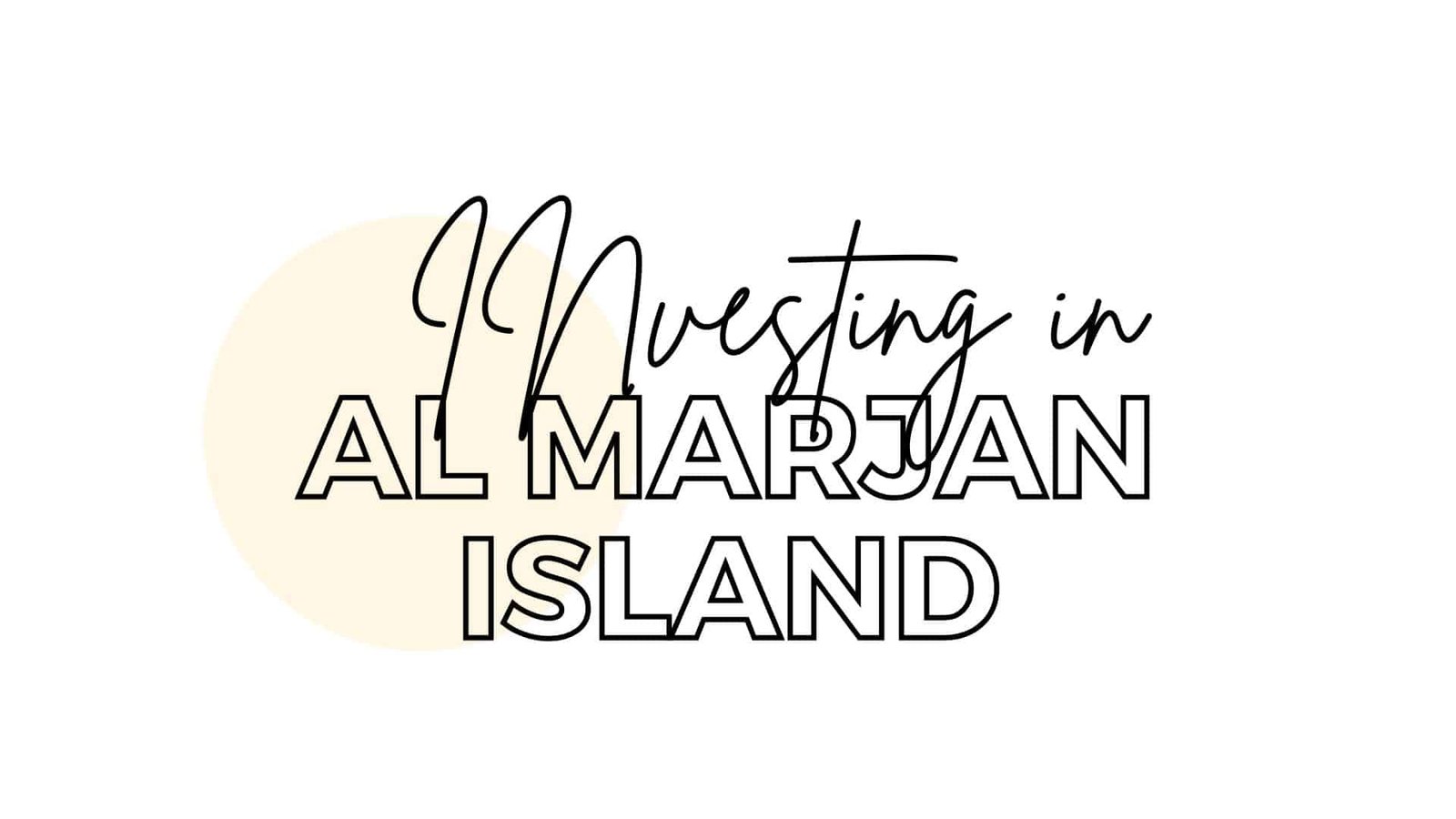 Investing in Al Marjan Island RAK